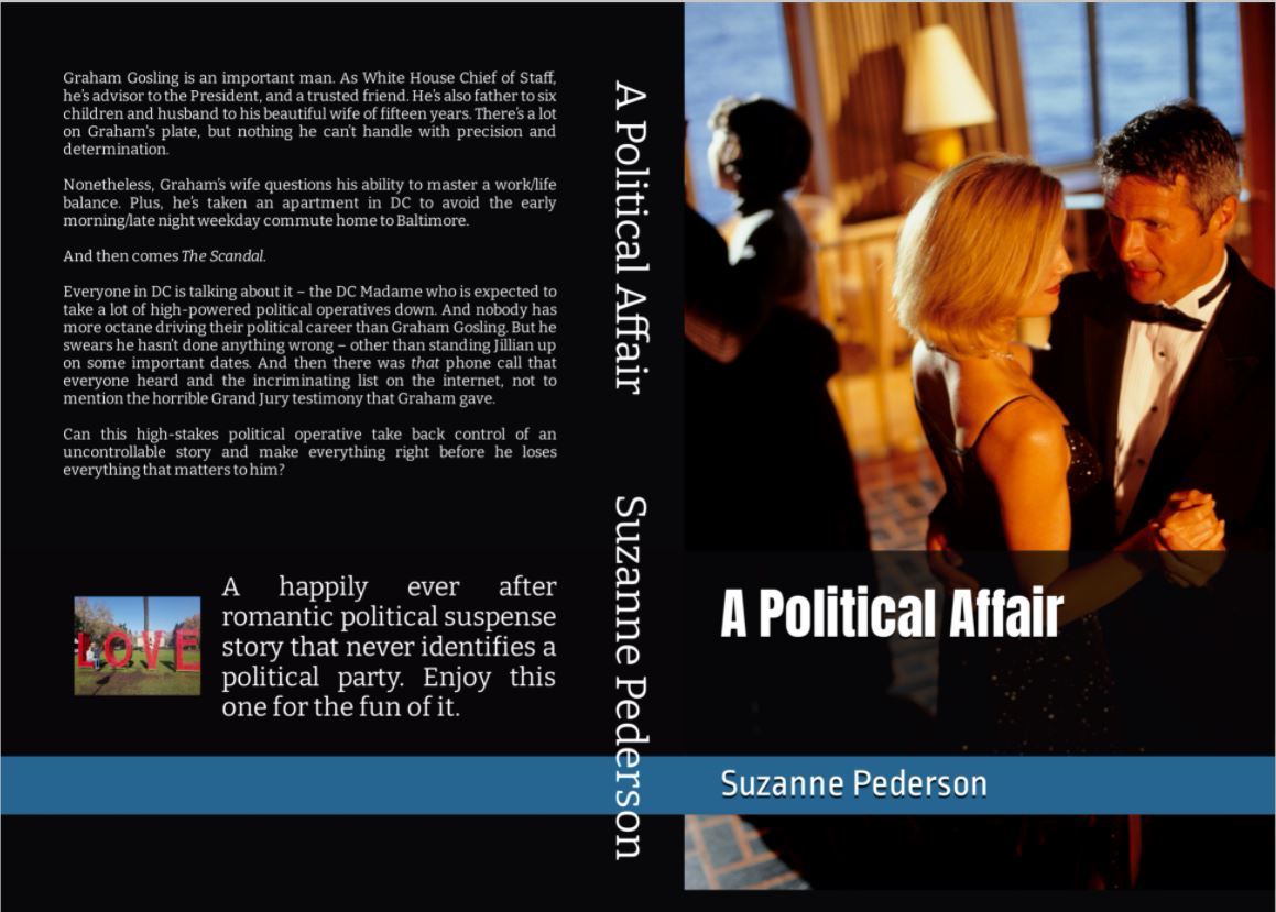 A Political Affair. His political power is threatened by scandal. So is his loving marriage. Can he prove his innocence before his life is ruined?
